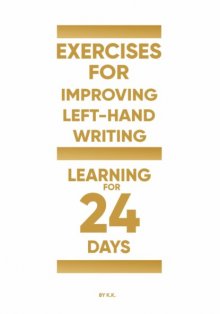 Exercises for improving left-hand writing (learning for 24 days)