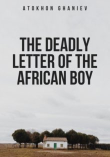 The Deadly Letter of the African Boy