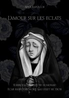 L’amour sur les éclats